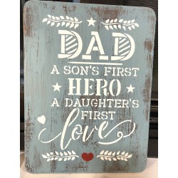 DAD a sons first hero a daughters first love